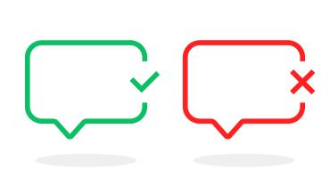 rectangle speech bubble, one green with check mark, one red with an x